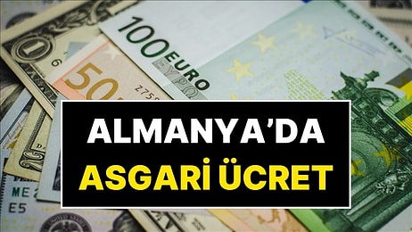 Almanya’da Asgari Ücret Belli Oldu