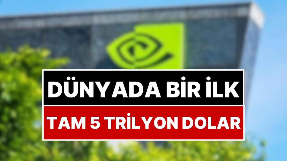 Tam 5 Trilyon Dolar! Dünyanın En Büyük Şirketi Tarihte Bir İlki Gerçekleştirdi