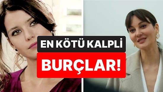 Empati Yapmaları İmkansız! Kem Gözleriyle Karşı Tarafı Adeta Yerle Bir Eden En Kötü Kalpli Burçlar