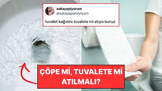 Malum Tartışmaya Son Veriyoruz: Tuvalet Kağıdı Tuvalete mi, Çöpe mi Atılır?