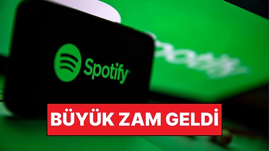 Korktuğumuz Başımıza Geldi: Spotify'a Zam Geldi!
