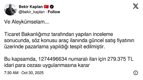 Ticaret Bakanlığı Basın Danışmanı Bekir Kaplan ise “Selamlarımı da ilet" mesajına yanıt verdi.
