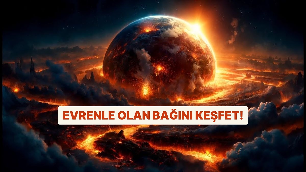Evrenle Bağını Test Et!
