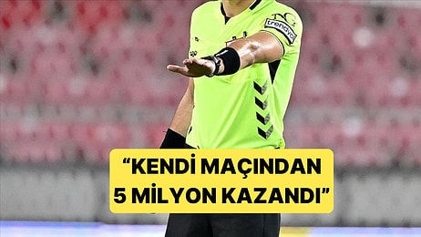 Hakemlerle İlgili Bahis Skandalında Yeni İddia: "Kendi Maçına Oynadı 5 Milyon Kazandı"