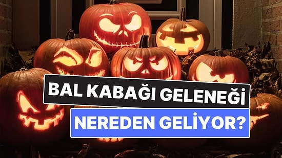 Cadılar Bayramı’nın Sembolü Neden Bal Kabağıdır?