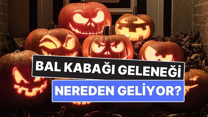 Cadılar Bayramı’nın Sembolü Neden Bal Kabağıdır?