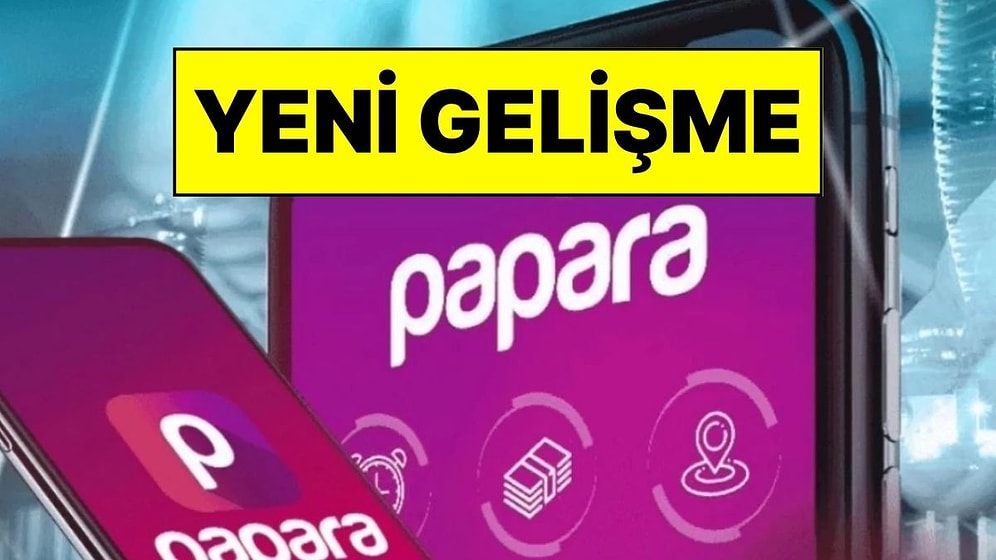 Papara Hakkında Yeni Karar: Merkez Bankası Papara’nın Faaliyet İznini İptal Etti