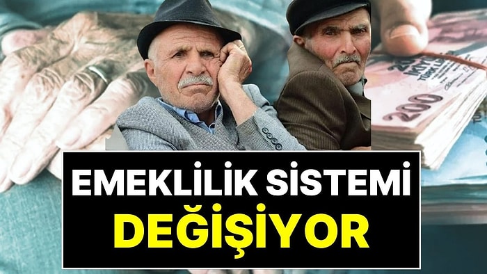 Emekli Maaşı Sistemi Değişiyor: Emekli Maaşında Az Çalışan Az, Çok Çalışan Çok Maaş Alacak!