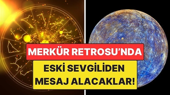 Merkür Retrosu'nda Eski Sevgilisi Dönecek 4 Burç: Geçmişin Hayaletleri Kapıda!