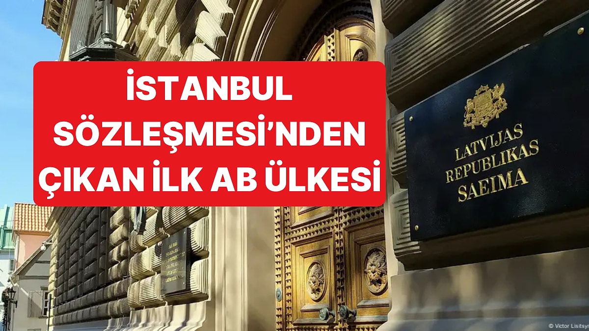 İlk Kez Bir AB Ülkesi, İstanbul Sözleşmesi&apos;nden Çıkma Kararı Aldı