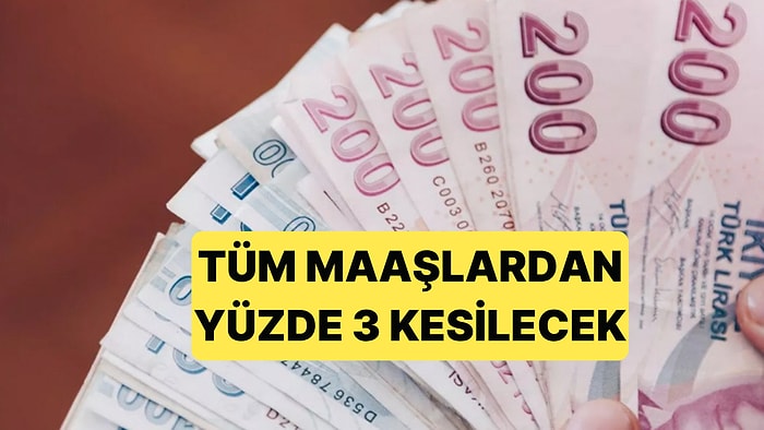 Resmi Gazete'den Duyuruldu: 2026 İtibariyle Tüm Maaşlardan %3 Kesinti Yapılacak
