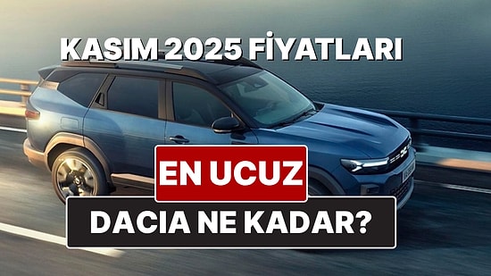 Kasım 2025 Dacia Fiyat Listesi! İşte Dacia Sandero Stepway ve Jogger Güncel Fiyatları