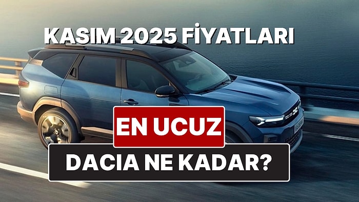 Kasım 2025 Dacia Fiyat Listesi! İşte Dacia Sandero Stepway ve Jogger Güncel Fiyatları
