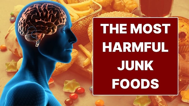 The Junk Foods That Cause the Most Damage to the Brain Revealed
