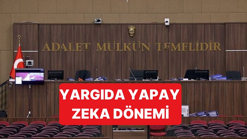 Yargıda Çok Konuşulacak Dönem: Bazı Durumlarda Yapay Zeka'dan Destek Alınacak