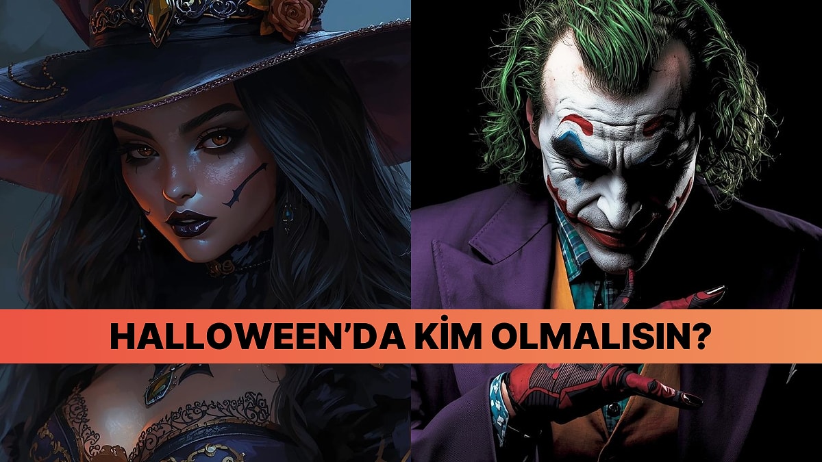 Karakterine Göre Sen Halloween&apos;da Kim Olurdun?