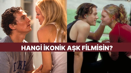 2000'lerin En İkonik Aşk Filmlerinden Hangisi Seni Anlatıyor?