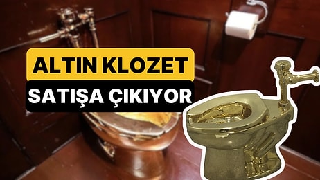 Servet Değerindeki Özel Tasarım "Altın Klozet" Açık Artırmaya Çıkıyor: İşte Açılış Fiyatı!