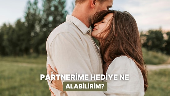 Sürpriz Yapmayı Sevenlere Özel: İlişkiye Renk Katacak Hediyeler