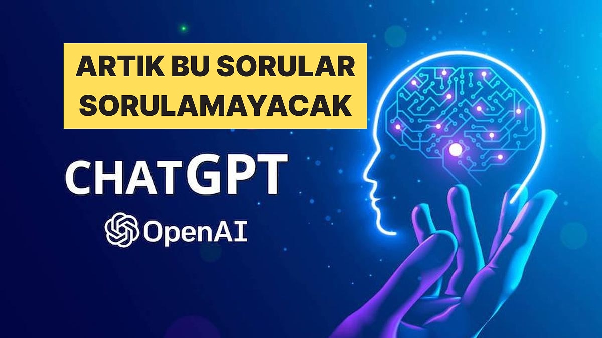 Yapay Zeka Uygulaması ChatGPT&apos;ye Yeni Kısıtlamalar Geldi