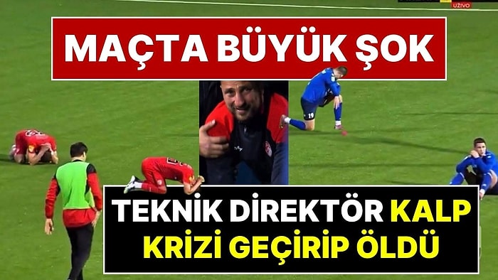 Maçta Büyük Şok! Kalp Krizi Geçiren Teknik Direktör Maç Sırasında Hayatını Kaybetti
