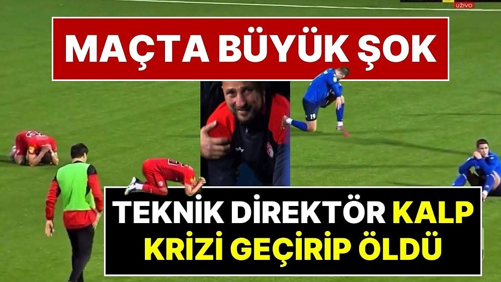 Maçta Büyük Şok! Kalp Krizi Geçiren Teknik Direktör Maç Sırasında Hayatını Kaybetti