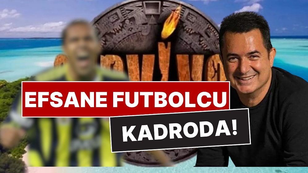 Kadro Gerçekten Şampiyonlar Ligi: Acun Ilıcalı, Survivor 2026'ya Katılacak Efsane Futbolcuyu Açıkladı!
