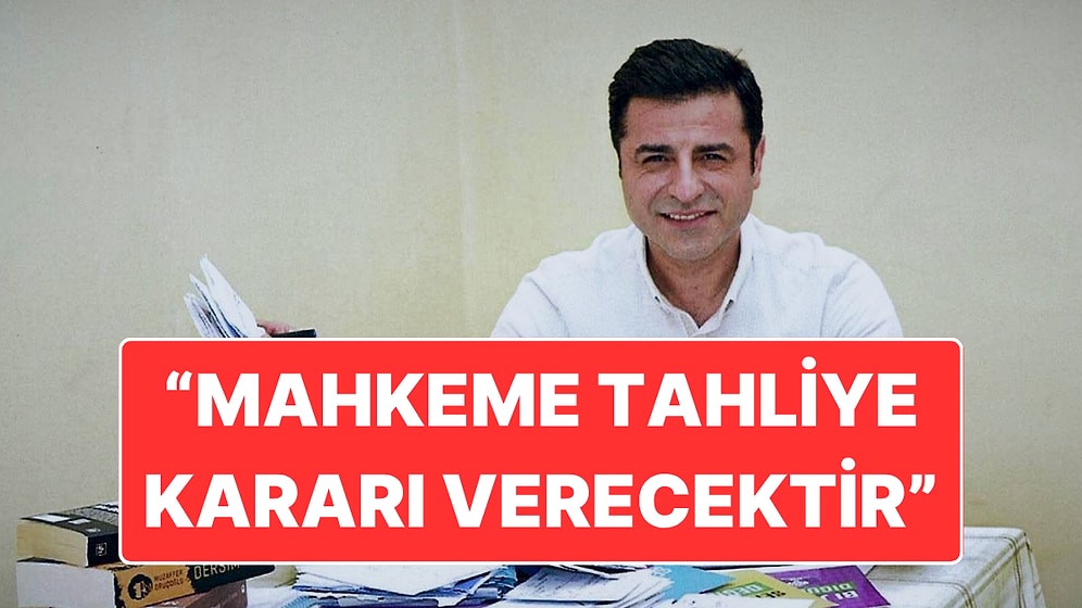 Feti Yıldız’dan Selahattin Demirtaş Açıklaması: "Mahkeme Tahliye Kararı Verecektir"