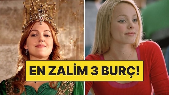 En Zalim 3 Burç: Sınırı Aşarsanız Merhamet Beklemeyin!