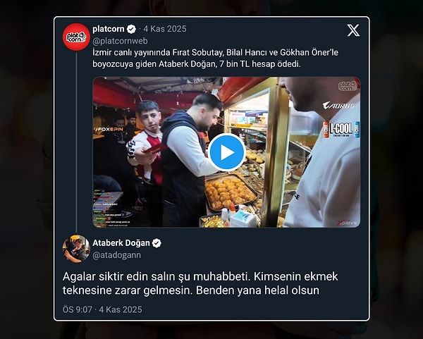 Ataberk Doğan ve beraberindeki kişiler boyozcuya tepki gösterse de Doğan hakkını helal ettiğini belirtti.