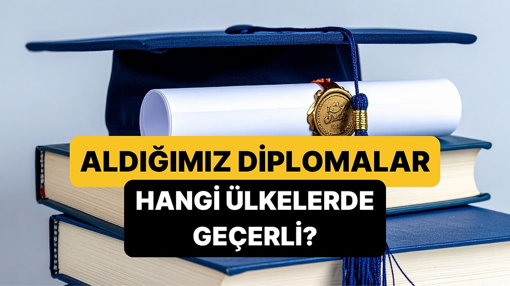 Türk Üniversite Diplomalarının Geçerli Olduğu Ülkeler: Mavi Diploma Nedir, Hangi Ülkelerde Geçerli?