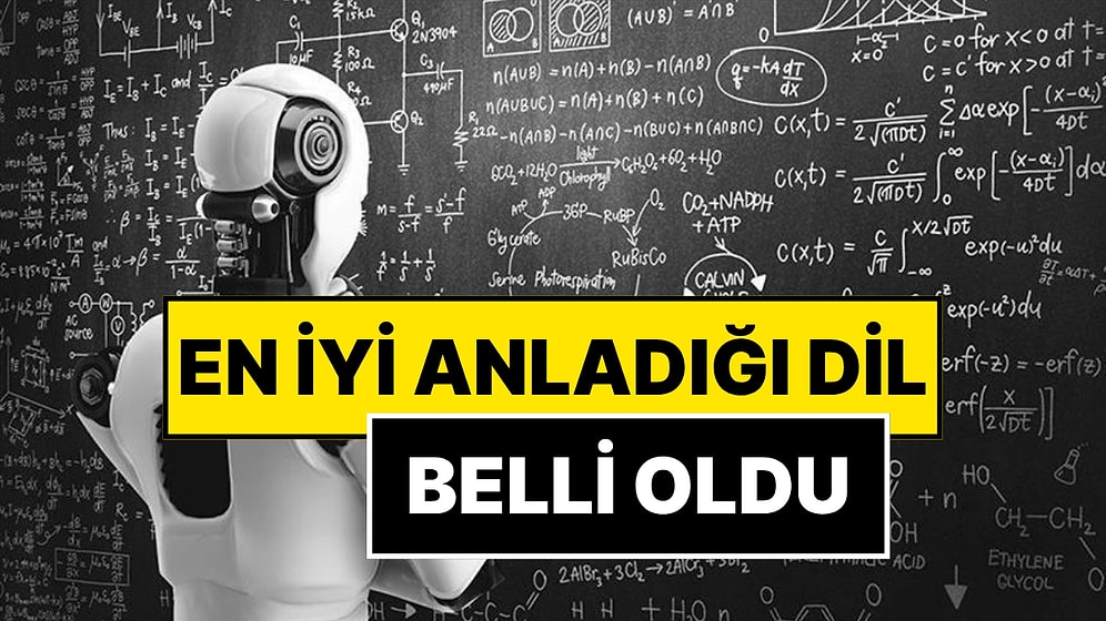 Herkesi Ters Köşe Yapan Araştırma: Yapay Zekanın En İyi Anladığı Dil Belli Oldu