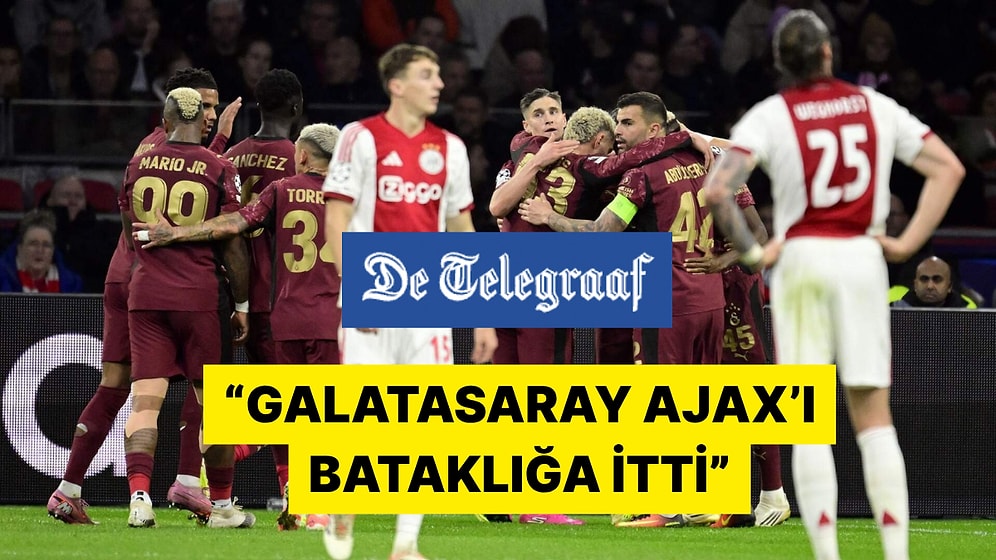 Galatasaray'ın Ajax Galibiyeti Dış Basında Nasıl Yankı Buldu?
