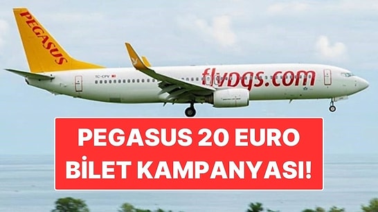 Pegasus 20 Euro Bilet Kampanyası Ne Zaman? 5-6 Kasım Pegasus Kampanyası Hangi Ülkelerde Geçerli?