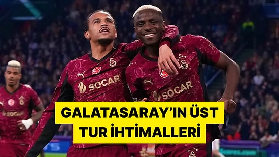Galatasaray'ın Şampiyonlar Ligi'nde İlk 8'e Girme İhtimali Hesaplandı