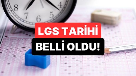 LGS Tarihi Belli Oldu: LGS (Liselere Geçiş Sistemi) Sınavları Ne Zaman Yapılacak?