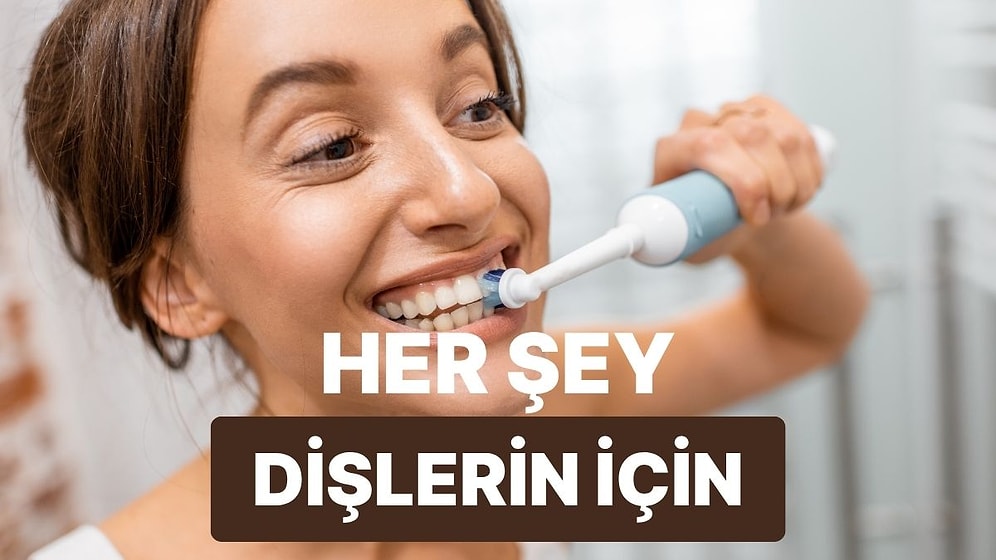 Sen Hangi Şarjlı Diş Fırçasını Almalısın?