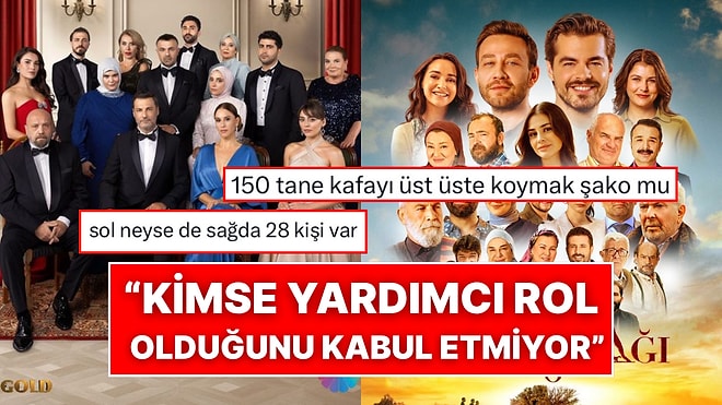 Türk Dizilerinde Afişte Tüm Oyuncuların Yer Alması ve Yardımcı Oyuncu Olmayı Kabul Etmemesi X’te Konu Oldu