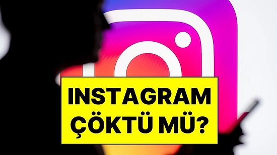 Instagram Çöktü mü? Instagram Keşfet Neden Açılmıyor?