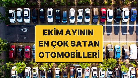Ekim 2025’in En Çok Satan Otomobil Modelleri Belli Oldu! İşte Türkiye'de En Çok Tercih Edilen Otomobiller