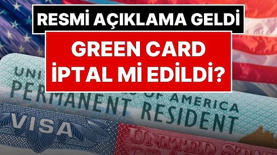 Green Card Başvurusu Ne Zaman Başlayacak? Amerika’dan Green Card Hakkında Önemli Açıklaması