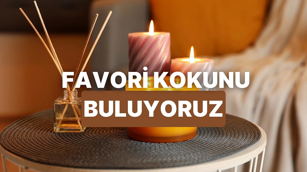 Favori Kokunu Tahmin Ediyoruz!