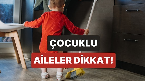 Çocuklu Evde Dikkat Etmeniz Gereken 10 Kritik Şey