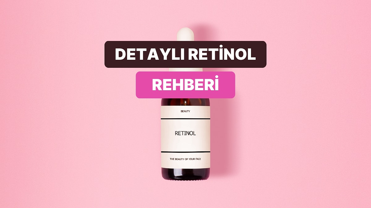 Retinole Yeni Başlayanlar İçin Mini Rehber: Hangi Oranla Başlamalı, Ne Zaman Artırmalı?