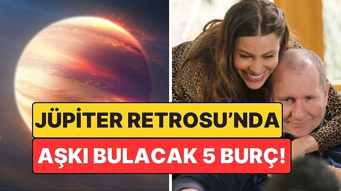 Jüpiter Retrosu'nda Aşkı Bulacak 5 Burç: Kalpler Yeniden Açılıyor!