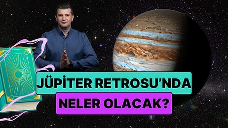Merkür Yetmezmiş Gibi Jüpiter Retrosu da Başladı! Ünlü Astrolog Dinçer Güner Retroda Neler Olacağını Açıkladı
