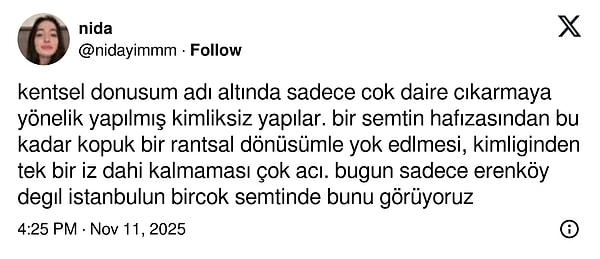 Tabii semtin hafızasıyla ilgili eleştiriler de var.