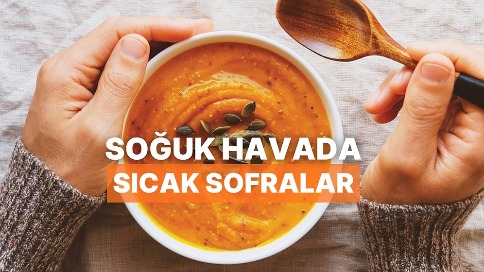 Soğuk Günlerde İçini Isıtacak: Kışın Vazgeçilmezi 10 Lezzetli Yemek