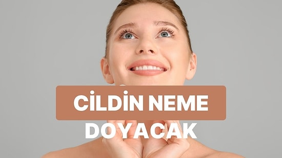 Cildini Neme Doyuracak Bakım Rutini Bu Testin Sonunda!