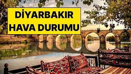 15 Kasım Cumartesi Diyarbakır Hava Durumu: Diyarbakır’da Bugün Hava Nasıl?
